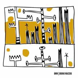 Bruno Macedo - 8mm FLAC