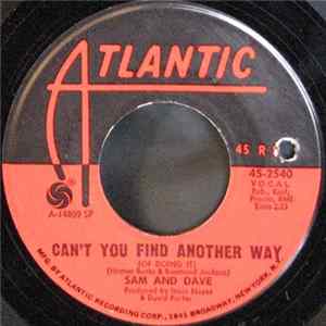 Sam & Dave - Can't You Find Another Way (Of Doing It) / Still Is The Night FLAC