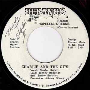 Charlie And The GT's - Hopeless Dreams / Annie Had A Baby FLAC