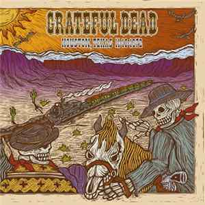 Grateful Dead - Houston, Texas 11-18-1972 FLAC