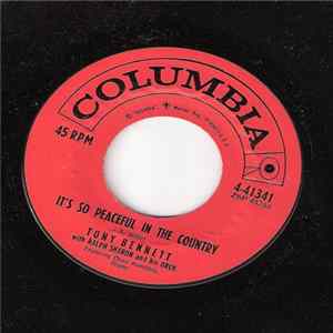 Tony Bennett - It's So Peaceful In The Country / Being True To One Another FLAC