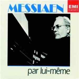 Messiaen - Par Lui-Même FLAC