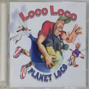 Loco Loco - Planet Loco FLAC