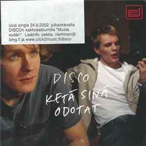 Disco - Ketä Sinä Odotat FLAC