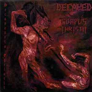 Decayed / Corpus Christii - Decadentia Christii FLAC