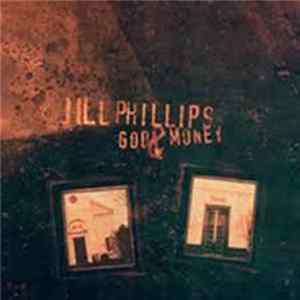 Jill Phillips - God & Money FLAC