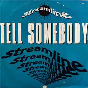 Streamline - Tell Somebody FLAC