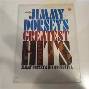 Jimmy Dorsey And His Orchestra - Jimmy Dorsey's Greatest Hits FLAC
