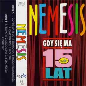 Nemesis - Gdy Się Ma 15 Lat FLAC