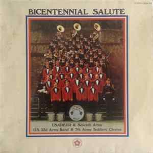 U.S. 33d Army Band & 7th Army Soldiers' Chorus - Bicentennial Salute FLAC