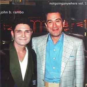 John B. Rambo - Notgoinganywhere Vol. 1 FLAC