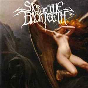 Sick To The Back Teeth - Last Gasp FLAC