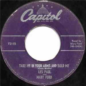 Les Paul And Mary Ford / Les Paul - Take Me In Your Arms And Hold Me / Meet Mister Callaghan FLAC