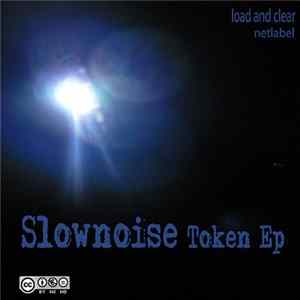 Slownoise - Token EP FLAC