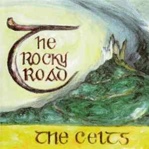 The Celts - The Rocky Road FLAC