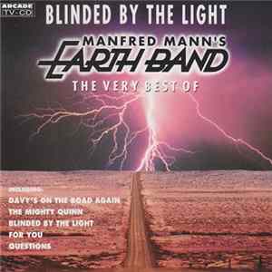 Manfred Mann's Earth Band - Blinded By The Light (The Very Best Of) FLAC