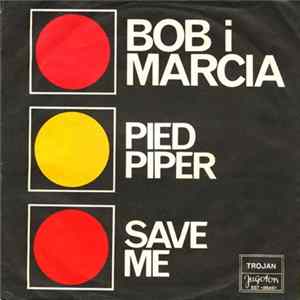 Bob I Marcia - Pied Piper / Save Me FLAC