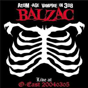 Balzac - Live At O-East 20040305 FLAC