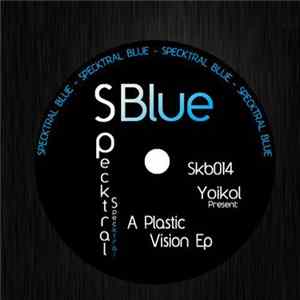 Yoikol - A Plastic Vision EP FLAC