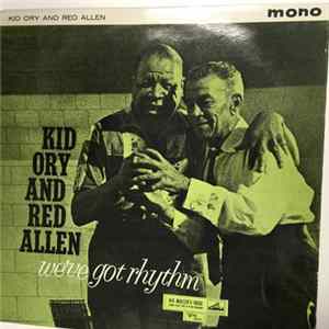 Kid Ory, Red Allen - We've Got Rhythm FLAC