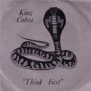 King Cobra - Think Fast FLAC