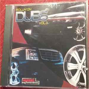 Various, DJ Spicy Ice - Rollin' On Dubs Vol. 3 FLAC