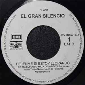 El Gran Silencio - Dejenme si estoy llorando / Chuntaro's style FLAC