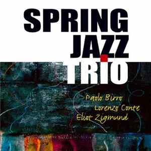Paolo Birro - Spring Jazz Trio FLAC