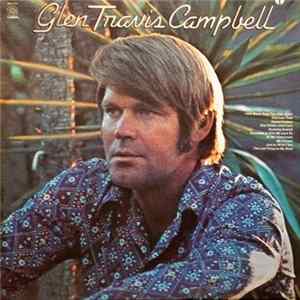 Glen Travis Campbell - Glen Travis Campbell FLAC