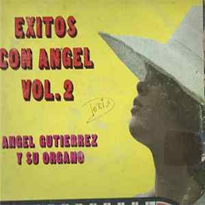 Angel Gutierrez Y Su Organo - Exitos Con Angel Vol. 2 FLAC