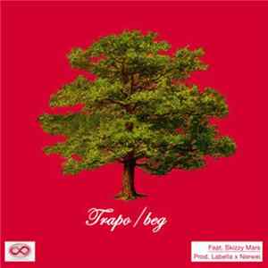 Trapo Feat. Skizzy Mars - Beg FLAC