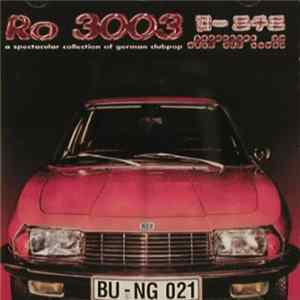 Various - Ro 3003 - A Spectacular Collection Of German Clubpop FLAC