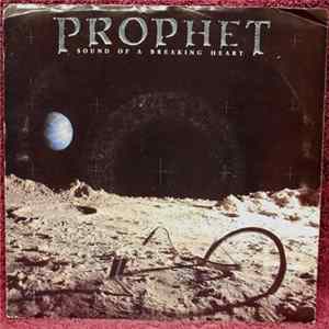 Prophet - Sound Of A Breaking Heart FLAC