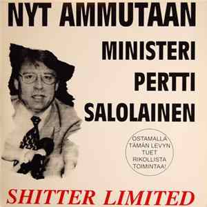 Shitter Limited - Nyt Ammutaan Ministeri Pertti Salolainen FLAC