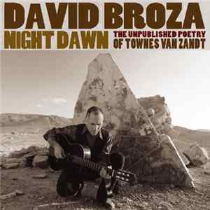 David Broza - Night Dawn: The Unpublished Poetry Of Townes Van Zandt FLAC