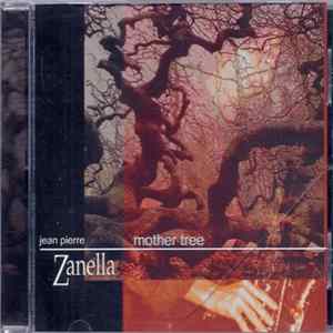 Jean-Pierre Zanella - Mother Tree FLAC