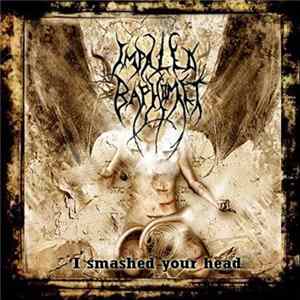 Impaled Baphomet - I Smashed Your Head FLAC