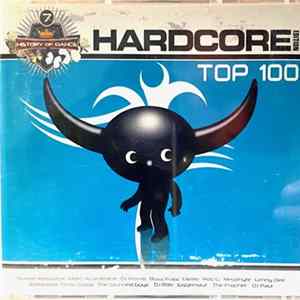Various - History Of Dance - 7 - Hardcore Edition Top 100 FLAC