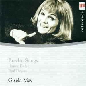 Gisela May, Hanns Eisler, Paul Dessau - Brecht-Songs FLAC