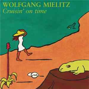 Wolfgang Mielitz - Crusin' On Time FLAC