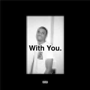 With You. Feat. Vince Staples - Ghost FLAC