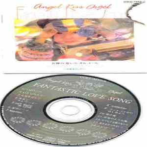 Angel Kiss Orgel - Fantastic Love Song FLAC