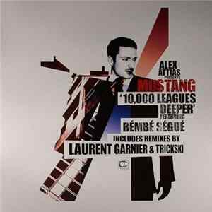 Alex Attias Presents Mustang - 10,000 Leagues Deeper FLAC