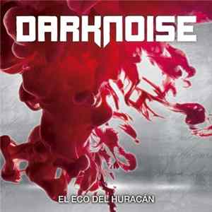 Darknoise - El Eco Del Huracán FLAC
