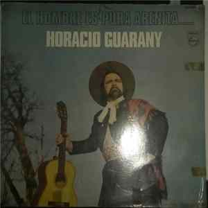 Horacio Guarany - El Hombre Es Pura Arenita FLAC