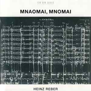 Heinz Reber - Mnaomai, Mnomai FLAC