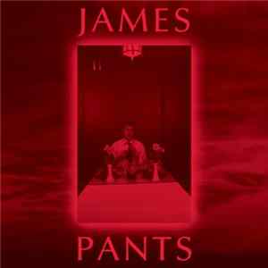 James Pants - James Pants FLAC