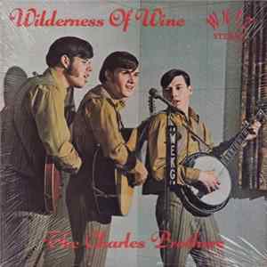 Charles Brothers - Wilderness Of Wine FLAC