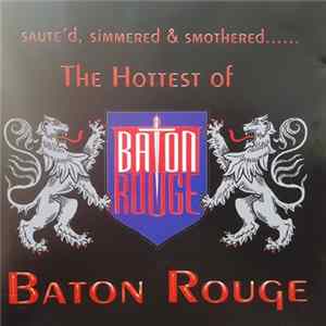 Baton Rouge - The Hottest Of Baton Rouge FLAC