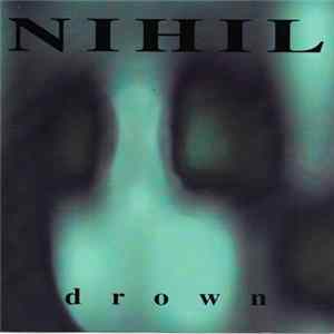 Nihil - Drown FLAC